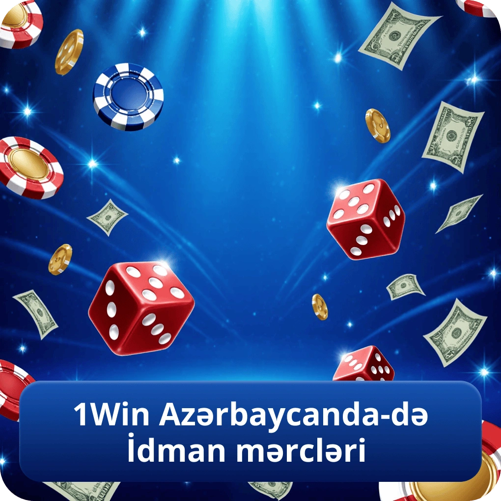 1Win Azərbaycanda-də İdman mərcləri